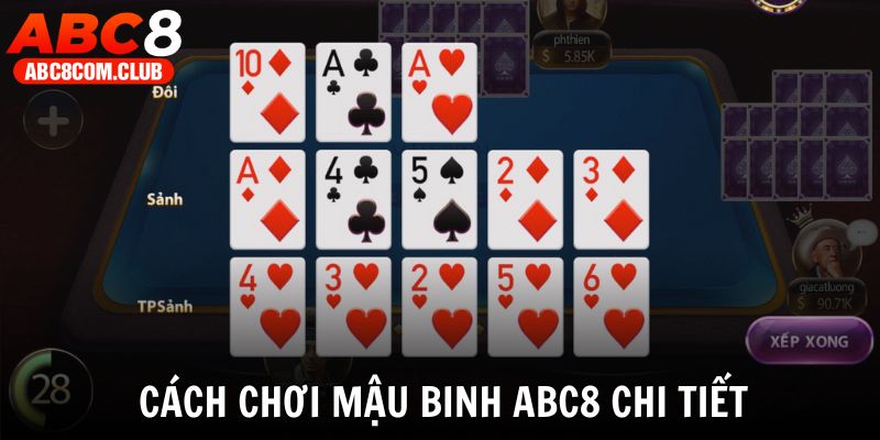 Cách chơi mậu binh ABC8 luôn theo quy trình cụ thể