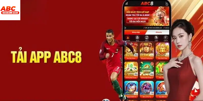 Tải App ABC8 - Thao Tác Cá Cược Nhanh Chóng 2024