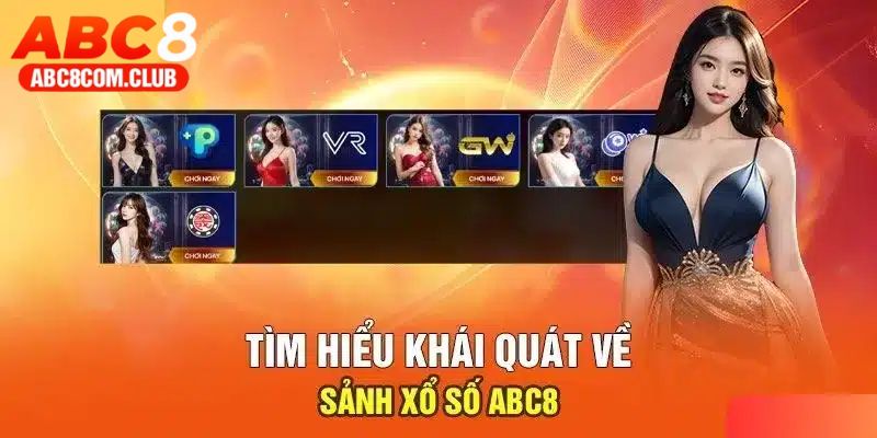 Tìm hiểu đôi nét về xổ số ABC8